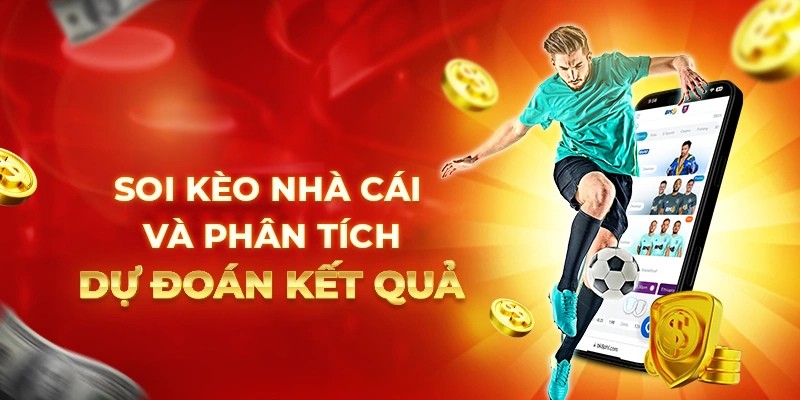 Soi kèo nhà cái và phân tích dự đoán kết quả