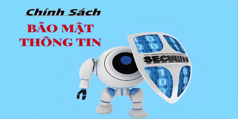 Chính sách bảo mật Vì sao chính sách bảo mật lại quan trọng với bạn