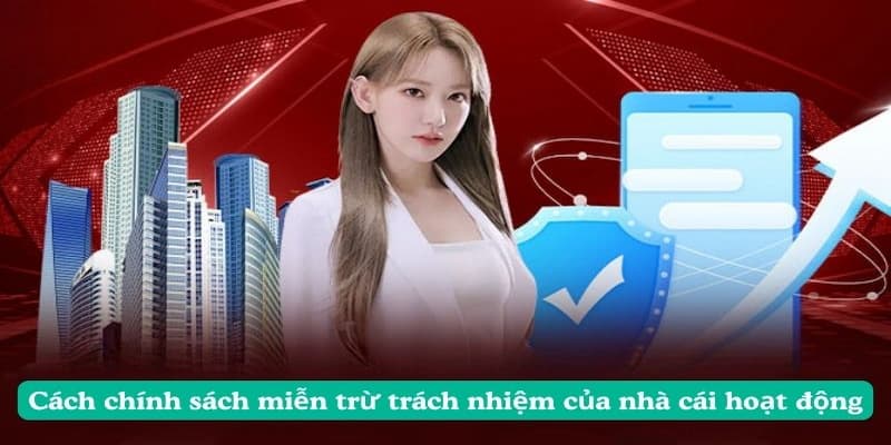 Miễn trừ trách nhiệm Vì sao miễn trừ trách nhiệm cần được đọc kỹ?